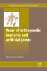 Wear of Orthopaedic Implants and Artificial Joints - eBook