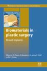 Biomaterials in Plastic Surgery : Breast Implants - eBook