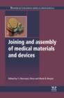 Joining And Assembly Of Medical Materials And Devices - eBook