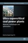 Ultra-Supercritical Coal Power Plants : Materials, Technologies and Optimisation - eBook