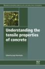 Understanding the Tensile Properties of Concrete - eBook