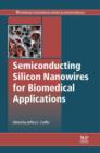 Semiconducting Silicon Nanowires for Biomedical Applications - eBook