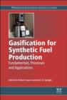 Gasification for Synthetic Fuel Production : Fundamentals, Processes and Applications - eBook