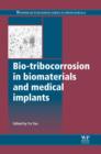 Bio-Tribocorrosion in Biomaterials and Medical Implants - eBook