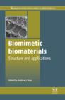 Biomimetic Biomaterials : Structure and Applications - eBook