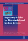Regulatory Affairs for Biomaterials and Medical Devices - eBook