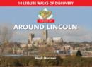 A Boot Up Around Lincoln : 10 Leisure Walks of Discovery - Book