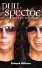 Phil Spector: Out Of His Head - eBook