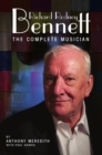 Richard Rodney Bennett: The Complete Musician - eBook