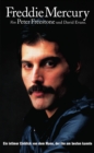 Freddie Mercury: Ein intimer Einblick von dem Mann, der ihn am besten kannte. - eBook