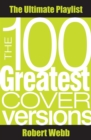 100 Greatest Cover Versions - eBook