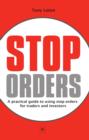 Stop Orders : A practical guide to using stop orders for traders and investors - eBook