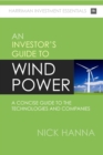 Investing In Wind Power : A concise guide to the technologies and companies for investors - eBook