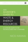 Investing In Waste & Energy Resources : A concise guide to the technologies and companies for investors - eBook
