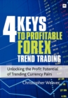 4 Keys to Profitable Forex Trend Trading - Book