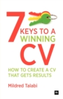 7 Keys to a Winning CV : How to Create a CV That Gets Results - Book