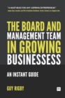The Board and Management Team in Growing Businesses : An Instant Guide - eBook