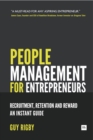 People Management for Entrepreneurs : Recruitment, Retention and Reward: An Instant Guide - eBook