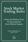 Stock Market Trading Rules : Collected Wisdom From 80 International Stock Market Experts - eBook