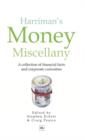 Harriman's Money Miscellany : A collection of financial facts and corporate curiosities - eBook