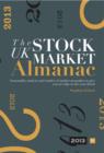 The UK Stock Market Almanac 2013 : Seasonality analysis and studies of market anomalies to give you an edge in the year ahead - eBook