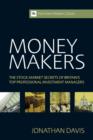 Money Makers : The Stock Market Secrets of Britain's Top Professional Investment Managers - eBook