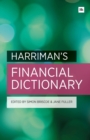 Harriman's Financial Dictionary : Over 2,600 Essential Financial Terms - Book
