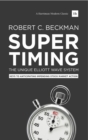 Supertiming: The Unique Elliott Wave System : Keys to anticipating impending stock market action - eBook