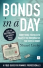 Bonds in a Day : Everything you need to master the mathematics that drives bonds - Book