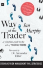 Way of the Trader : A complete guide to the art of financial trading - Book