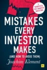 7 Mistakes Every Investor Makes (And How to Avoid Them) : A manifesto for smarter investing - Book