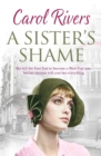 A Sister's Shame : a heart-wrenching and nostalgic family saga, set in the East End of London - eBook