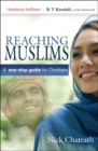 Reaching Muslims : A one-stop guide for Christians - Book