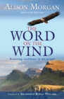 The Word on the Wind : Renewing confidence in the gospel - Book