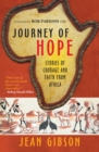 Journey of Hope : Gripping stories of courage and faith from Africa - Book