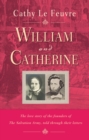 William and Catherine : The love story of the founders of the Salvation Army told through their letters - Book