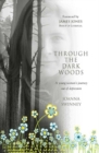 Through the Dark Woods : A young woman's journey out of depression - eBook