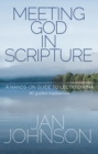 Meeting God in Scripture : A hands-on guide to Lectio Divina. 40 guided meditations - Book
