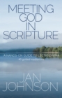Meeting God in Scripture : A Hands-on Guide to Lectio Divina. 40 guided meditations - eBook