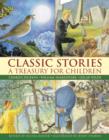 Classic Stories: a Treasury for Children - Book
