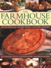 The Farmhouse Cookbook : 400 traditional recipes from a country kitchen, illustrated step by step with over 1400 photographs - Book