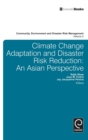 Climate Change Adaptation and Disaster Risk Reduction : An Asian Perspective - Book