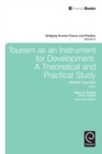 Tourism as an Instrument for Development : A Theoretical and Practical Study - Book