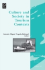 Culture and Society in Tourism Contexts - Book