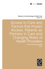 Access To Care and Factors That Impact Access, Patients as Partners In Care and Changing Roles of Health Providers - Book