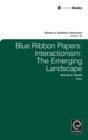 Blue Ribbon Papers : Interactionism: The Emerging Landscape - Book