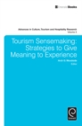 Tourism Sensemaking : Strategies to Give Meaning to Experience - Book