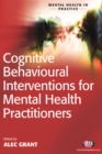 Cognitive Behavioural Interventions for Mental Health Practitioners - eBook