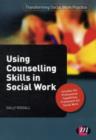 Using Counselling Skills in Social Work - Book