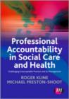 Professional Accountability in Social Care and Health : Challenging unacceptable practice and its management - Book